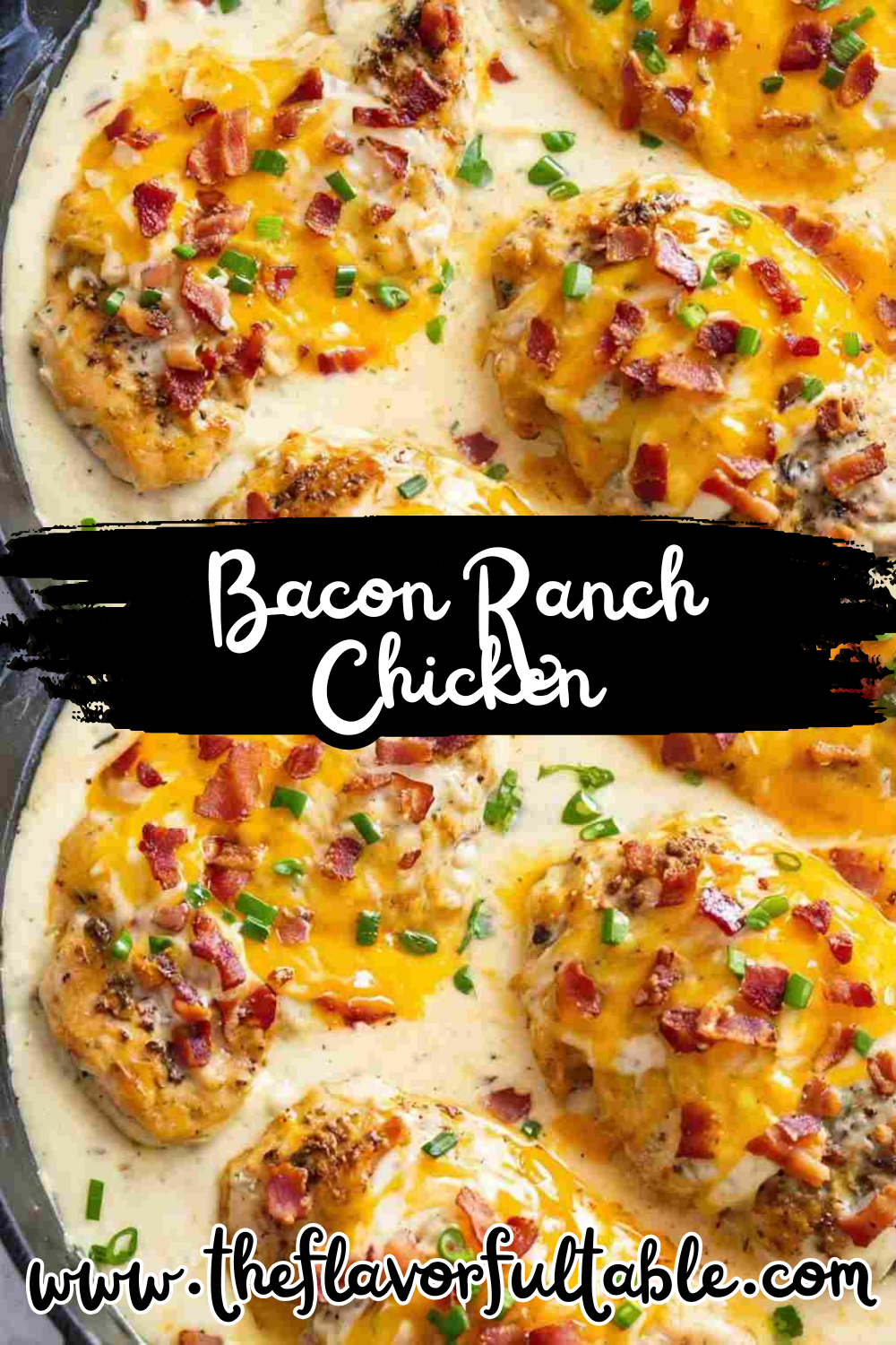 The best Bacon Ranch Chicken recipe - Bacon Ranch Chicken